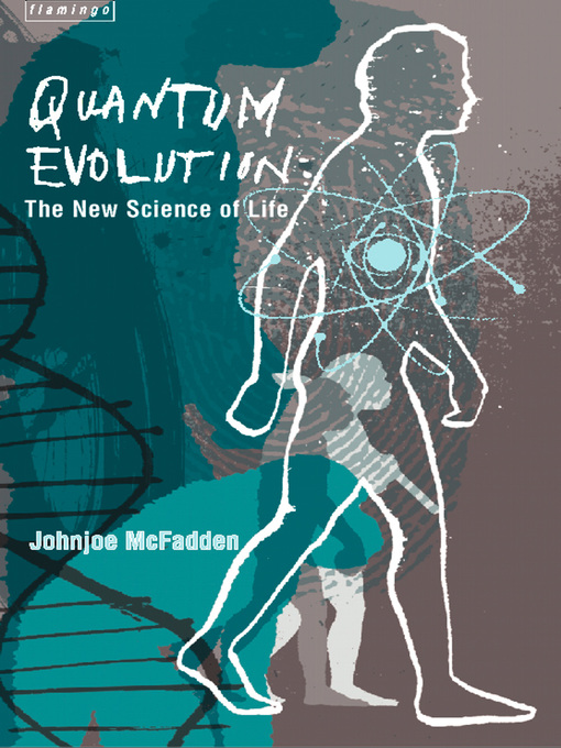 Title details for Quantum Evolution by Johnjoe McFadden - Available